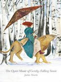 Cover image of book The Quiet Music of Gently Falling Snow by Jackie Morris