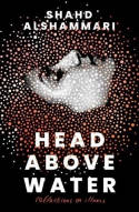 Cover image of book Head Above Water: Reflections on Illness by Shahd Alshammari 