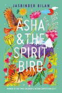Cover image of book Asha & the Spirit Bird by Jasbinder Bilan