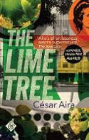 Cover image of book The Lime Tree by César Aira 