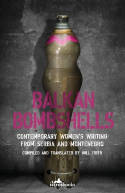 Cover image of book Balkan Bombshells: Contemporary Women's Writing from Serbia and Montenegro by Will Firth (Editor) 