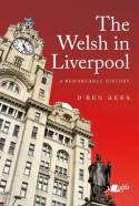 Cover image of book The Welsh in Liverpool: A Remarkable History by D.Ben Rees