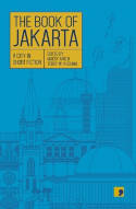 Cover image of book The Book of Jakarta: A City in Short Fiction by Maesy Ang and Teddy W. Kusuma (Editors) 