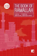 Cover image of book The Book of Ramallah: A City in Short Fiction by Maya Abu Al-Hayat (Editor)