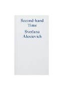 Cover image of book Second-Hand Time by Svetlana Alexievich 