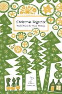 Cover image of book Christmas Together: Twelve Poems for Those We Love by Various poets 