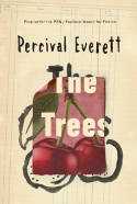 Cover image of book The Trees by Percival Everett 
