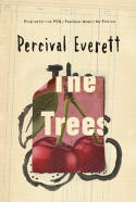 Cover image of book The Trees by Percival Everett