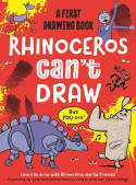 Cover image of book Rhinoceros Can't Draw, But You Can! A First Drawing Book by Luke Newell, Noodle Juice and Mr Griff 