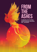 Cover image of book From the Ashes: New Writing Exploring Fantasy, Adventure & Revolution by Various authors 