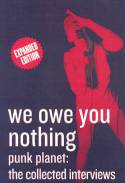 Cover image of book We Owe You Nothing: Punk Planet - the Collected Interviews by Daniel Sinker