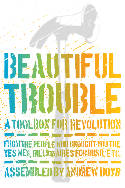 Cover image of book Beautiful Trouble: A Toolbox for Revolution by Andrew Boyd, with Dave Oswald Mitchell