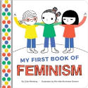 Cover image of book My First Book Of Feminism (Board Book) by Julie Merberg 