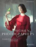 Cover image of book Women Photographers: From Julia Margaret Cameron to Cindy Sherman by Boris Friedewald