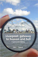 Cover image of book Liverpool: Gateway to Heaven and Hell - A Personal Odyssey by Neil Deane