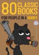 80 Classic Books for People in a Hurry by Henrik Lange
