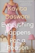 Cover image of book Everything Happens for a Reason by Kavita Daswani