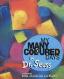Cover image of book My Many Coloured Days by Dr. Seuss 