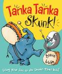 Cover image of book Tanka Tanka Skunk by Steve Webb
