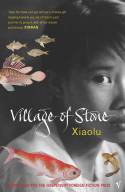 Cover image of book Village of Stone by Xiaolu