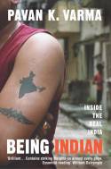 Cover image of book Being Indian by Pavan K. Varma