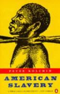 Cover image of book American Slavery by Peter Kolchin