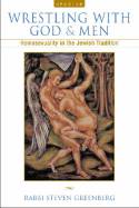 Cover image of book Wrestling with God and Men: Homosexuality in the Jewish Tradition by Steven Greenberg