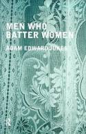 Cover image of book Men Who Batter Women by Adam Jukes