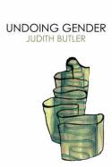 Cover image of book Undoing Gender by Judith Butler
