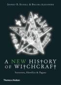 Cover image of book A New History of Witchcraft: Sorcerers, Heretics and Pagans by Jeffrey B. Russell and Brooks Alexander