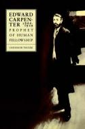 Cover image of book Edward Carpenter 1844-1929: Prophet of Human Fellowship by Chushichi Tsuzuki