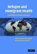 Cover image of book Refugee and Immigrant Health: A Handbook for Health Professionals by Charles Kemp & Lance Rasbridge