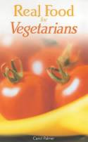 Cover image of book Real Food For Vegetarians by Carol Palmer