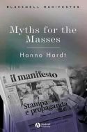 Cover image of book Myths for the Masses: an Essay on Mass Communication by Hanno Hardt