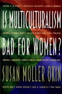 Cover image of book Is Multiculturalism Bad For Women? by Susan Okin Moller et al