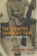 Cover image of book The Country Under My Skin: A Memoir of Love and War by Gioconda Belli