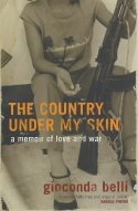 Cover image of book The Country Under My Skin: A Memoir of Love and War by Gioconda Belli 