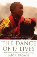 Cover image of book The Dance of 17 Lives; The Incredible True Story of Tibet