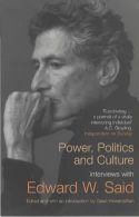 Cover image of book Power, Politics and Culture; Interviews With Edward W. Said. by Gauri Viswanathan (ed)