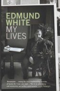 Cover image of book My Lives by Edmund White