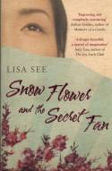 Cover image of book Snow Flower and the Secret Fan by Lisa See
