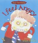 Cover image of book I Feel Angry by Brian Moses & Mike Gordon (illustrator)