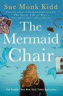 Cover image of book The Mermaid Chair by Sue Monk Kidd