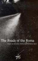 Cover image of book The Roads of the Roma by Ian Hancock, Siobhan Dowd and Rajko Djuric (Eds)