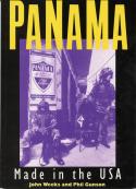 Cover image of book Panama: Made in the U.S.A by John Weeks and Phil Gunson