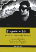 Cover image of book Forgotten Hero: The Life and Times of Edward Rushton by Bill Hunter