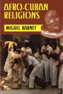 Cover image of book Afro-Cuban Religions by Miguel Barnet (Translated by Christine Ayorinde)