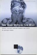 Cover image of book The War Within the War: Sexual Violence Against Women and Girls in Eastern Congo by Human Rights Watch