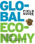 Cover image of book Field Guide to the Global Economy by Sarah Anderson & John Cavanagh