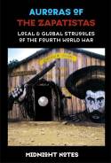 Cover image of book Auroras of the Zapatistas by Midnight Notes Collective 